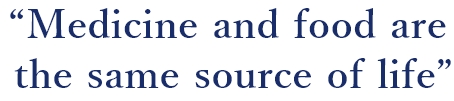 Medicine and food are the same source of life